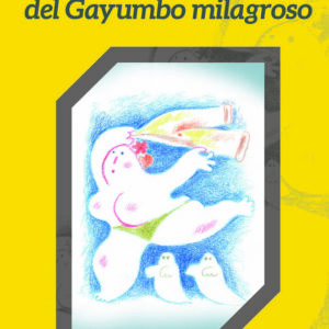 La Verdadera historia del gayumbo milagroso | Autores del Campo de Gibraltar