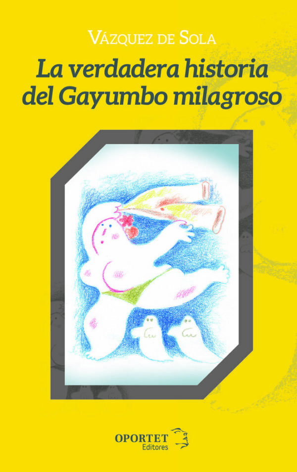 La Verdadera historia del gayumbo milagroso | Autores del Campo de Gibraltar